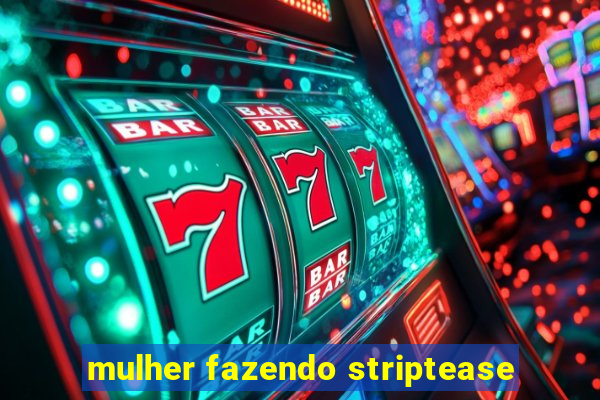 mulher fazendo striptease